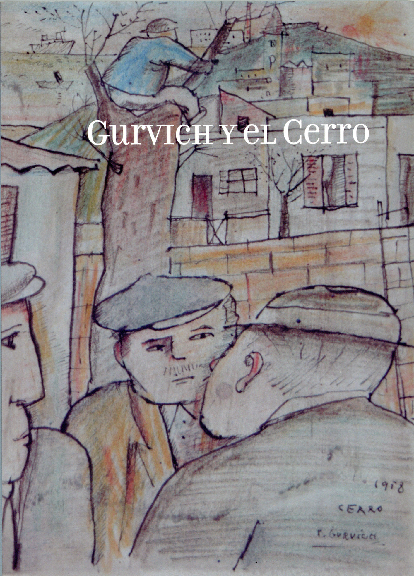 Gurvich y el Cerro - Mercedes